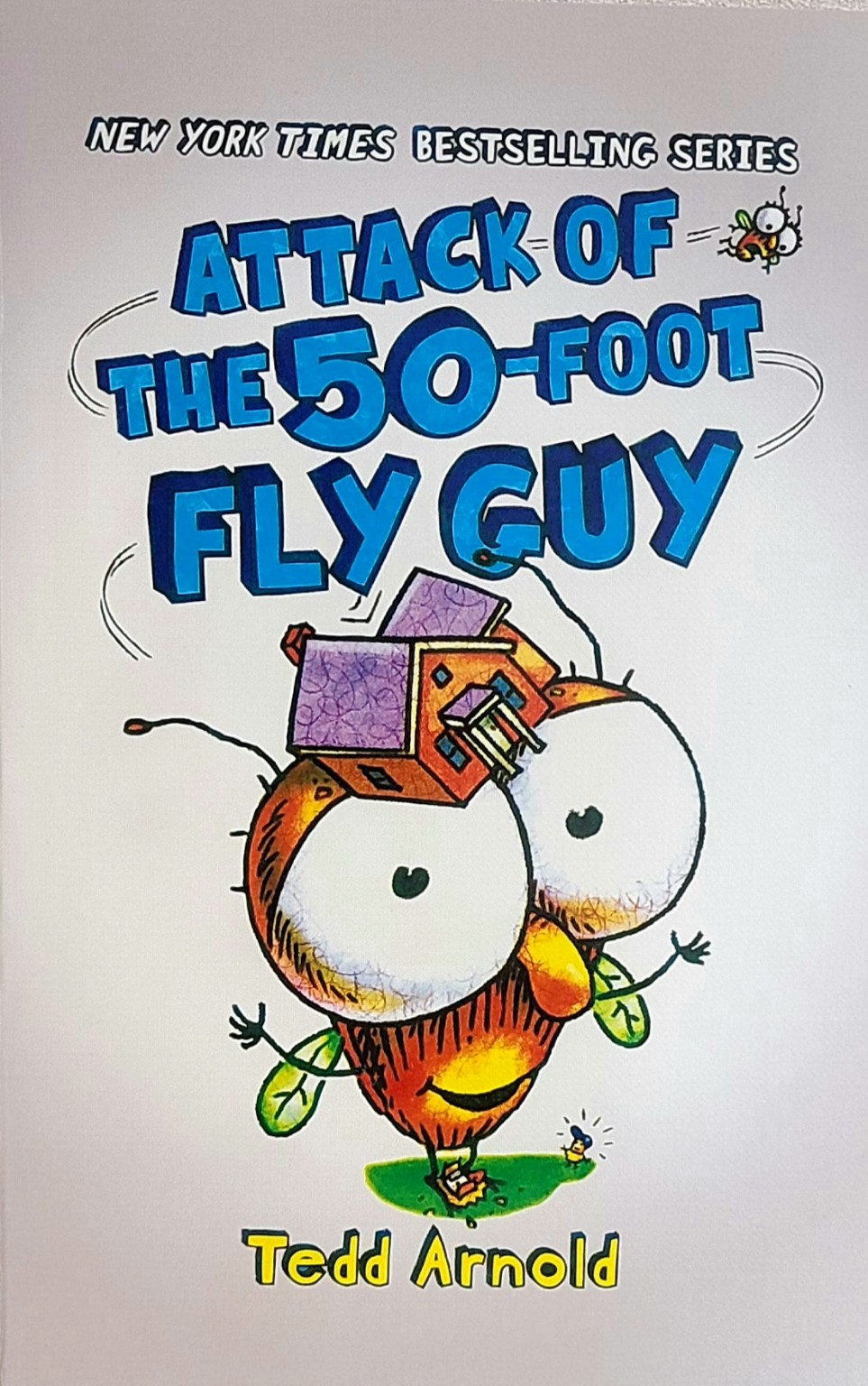 Attack of the 50-Foot Fly Guy! 책 표지